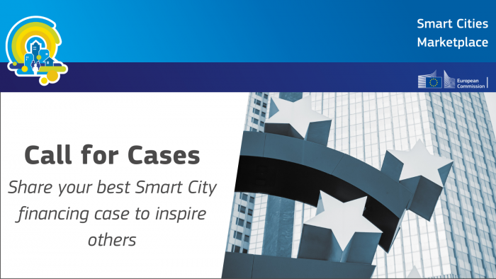 A visual showing the text: Call for cases - Share your best Smart City financing case to inspire others
