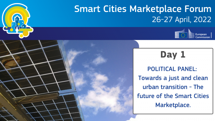 Smart Cities Marketplace Forum 2022 - POLITICAL PANEL: Towards a just and clean urban transition - The future of the Smart Cities Marketplace.